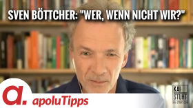 Interview mit Sven Böttcher – "Wer, wenn nicht wir?" by apolut