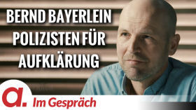 Im Gespräch: Bernd Bayerlein (Polizisten für Aufklärung e.V.) by apolut