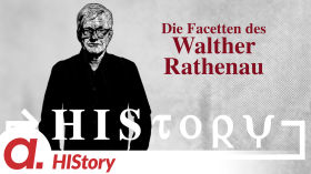HIStory: Die Facetten des Walther Rathenau by apolut