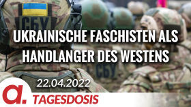 Ukrainische Faschisten als willkommene Handlanger des Westens | Von Tilo Gräser by apolut