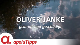 Dunkelleben: Oliver Janke geimpft und geschädigt by apolut