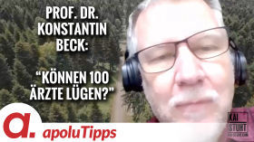 Interview mit Prof. Dr. Konstantin Beck – “Können 100 Ärzte lügen?” by apolut