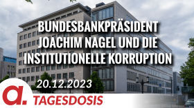 Bundesbankpräsident Joachim Nagel und die institutionelle Korruption | Von Norbert Häring by apolut
