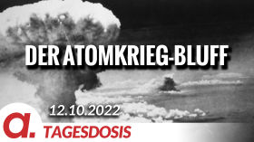 Der Atomkrieg-Bluff | Von Lothar Obrecht by apolut