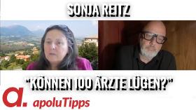 Interview mit Dr. Sonja Reitz – “Können 100 Ärzte lügen?” by apolut