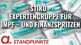 Die STIKO, eine Expertengruppe für Impf- und Finanzspritzen | Von Bernhard Loyen by apolut