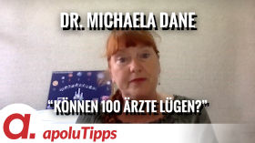 Interview mit Dr. Michaela Dane – “Können 100 Ärzte lügen?” by apolut