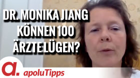Interview mit Dr. Monika Jiang – "Können 100 Ärzte lügen?" by apolut