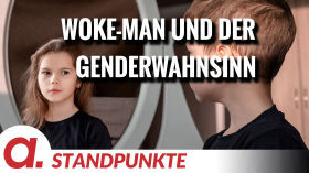 Woke-Man und der Genderwahnsinn | Von Uwe Froschauer by apolut