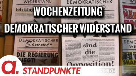 Wochenzeitung Demokratischer Widerstand |  Von Thomas Berthold, Hermann Ploppa, Anselm Lenz und der DW-Redaktion by apolut