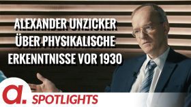 Spotlight: Alexander Unzicker über die physikalischen Erkenntnisse der Zeit vor 1930 by apolut