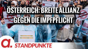 Österreich: Breite Allianz gegen die Impfpflicht | Von Hannes Hofbauer by apolut