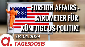 Foreign Affairs - Barometer für künftige US-Politik | Von Wolfgang Effenberger by apolut