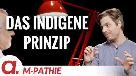 M-PATHIE – Zu Gast heute: Bastian Barucker „Das indigene Prinzip” by apolut