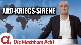 Die Macht um Acht (98) „ARD-Kriegs-Sirene“ by apolut