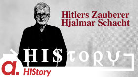 HIStory: Hjalmar Schacht – Hitlers Zauberer by apolut