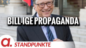 Bill-ige Propaganda | Von Walter van Rossum by apolut