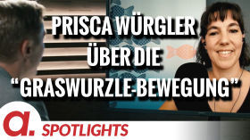 Spotlight: Prisca Würgler über die “Graswurzle-Bewegung” by apolut