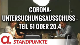 Corona-Untersuchungsausschuss – Teil 51 oder 20.4 | Von Jochen Mitschka by apolut