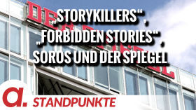 „Storykillers“, „Forbidden Stories“, Soros und der Spiegel | Von Thomas Röper by apolut