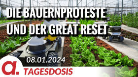 Die Bauernproteste und der Great Reset | Von Ernst Wolff by apolut