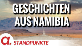 Geschichten aus Namibia | Von Jochen Mitschka by apolut