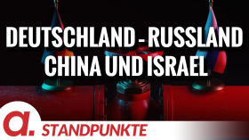 Deutschland – Russland – China und Israel | Von Jochen Mitschka by apolut