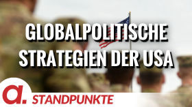 Globalpolitische Strategien der USA | Von Wolfgang Bittner by apolut