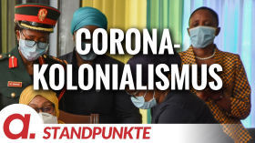 Der Corona-Kolonialismus | Von Leanne Loo by apolut